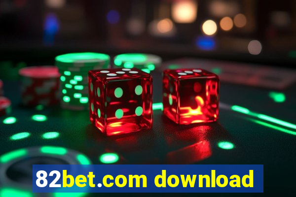 82bet.com download